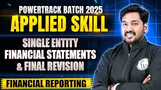 Single Entity Financial Statements & Final Revision | Financial Reporting (FR) | Skill Level