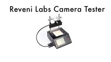 How to: Reveni Labs Camera Tester