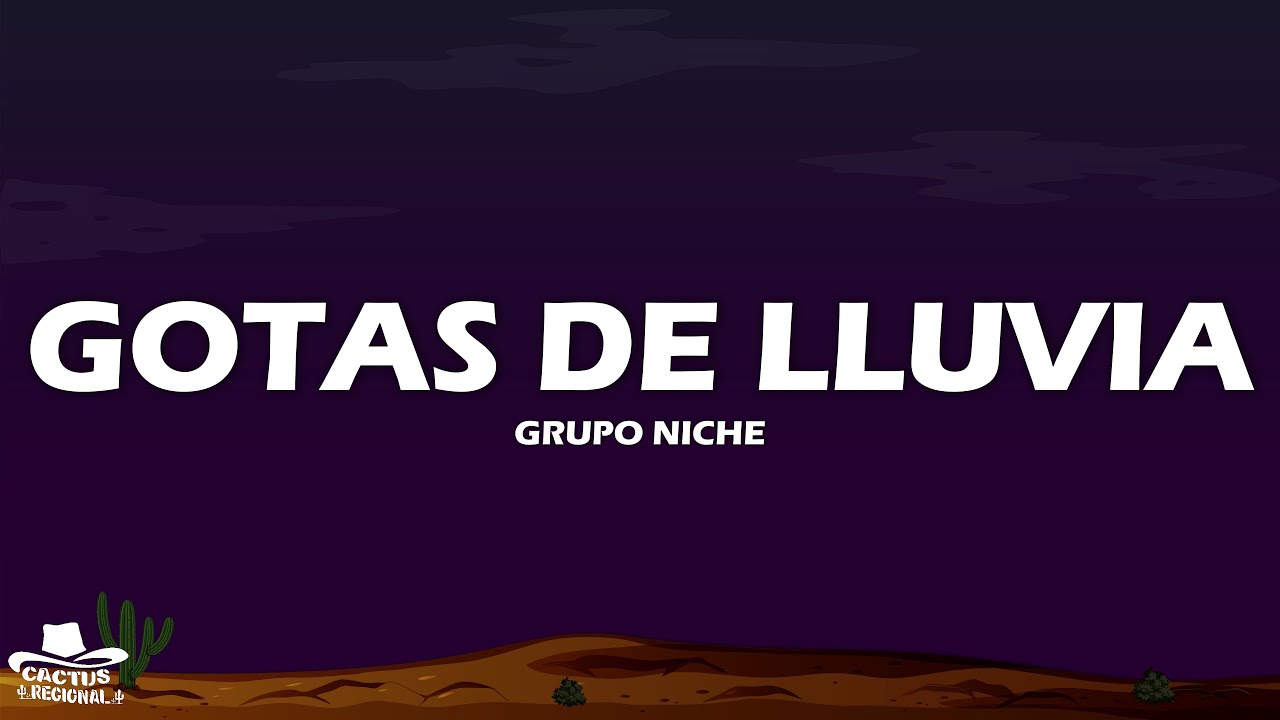 Grupo Niche - Gotas De Lluvia (Letra/Lyrics)