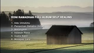 Roni Ramadhan Full Album Self Healing