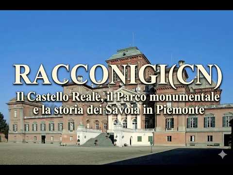Video Racconigi: Scopri il Castello Reale, il Parco monumentale e la storia dei Savoia in Piemonte