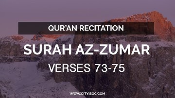 Surah Az-Zumar Verses 73-75 : Haitham Al Dakhin : سورة الزمر