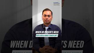 Who Needs a Combined Liver–Kidney Transplant? | Dr. Anand Ramamurthy Explains