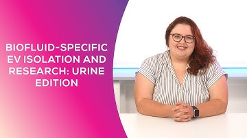 Biofluid-Specific EV Isolation and Research: Urine Edition