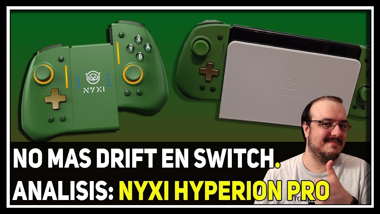 ANÁLISIS: NYXI Hyperion Pro para SWITCH -DECIMOS ADIOS AL DRIFT. 