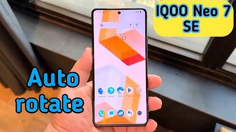Auto Rotate Screen In Iqoo Neo 7 SE,  Rotate Screen Setting In Iqoo Neo 7 SE,