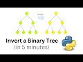 Recursively Invert a Binary Tree in 5 Minutes (Leetcode 226)
