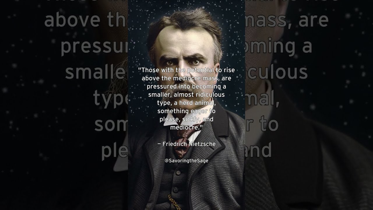 Rising Above Mediocrity Friedrich Nietzsche On Individual Potential