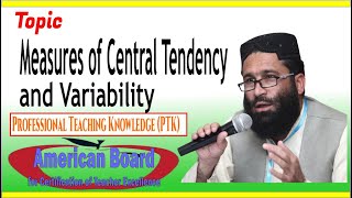 ABCTE PTK Measures of Central Tendency and Variability Tutorial