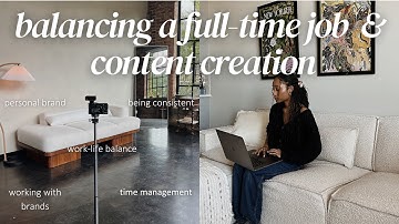 full-time job & content creation? how i make it work (+ monetization tips!)