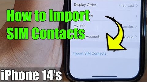 iPhone 14/14 Pro Max: How to Import SIM Contacts