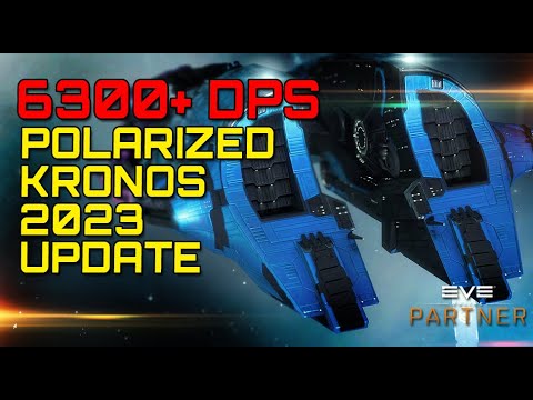Eve Online - 6300+ DPS POLARIZED KRONOS / 2023 update