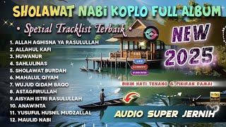 SHOLAWAT NABI KOPLO FULL ALBUM TERBARU 2025 ( PENARIK RIZQI PELANCAR SEGALA URUSAN )