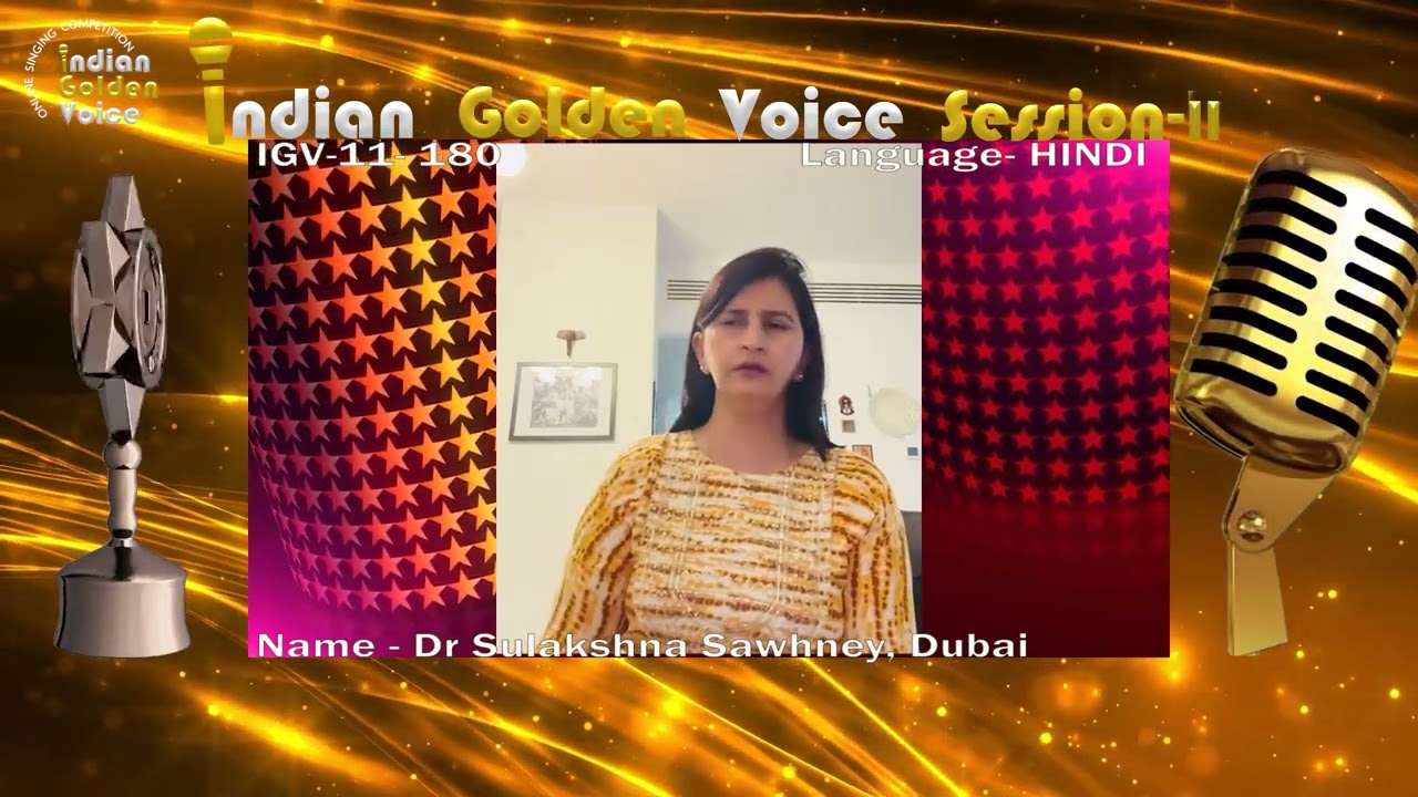 Dr Sulakshna Sawhney- INDIAN GOLDEN VOICE - Season 11 -Online Singing Competition.