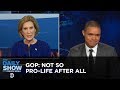 Not So Pro-Life After All: The Daily Show