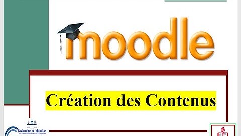 Comment intégrer les contenus (Ressources et Activités) dans #Moodle  ?