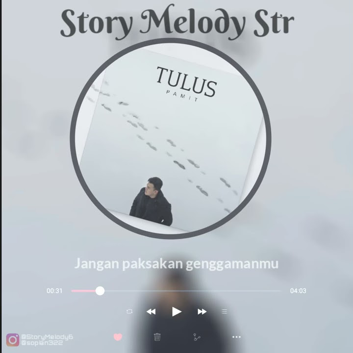 Tulus pamit story wa