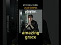 Yohan Kim Gospel Piano playlist