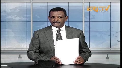 Evening News in Tigrinya for August 13, 2024 - ERi-TV, Eritrea