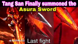 Tang San Finally summoned the Asura Sword To kill Bibi dong and Qian renxue - Soul land Episode 265