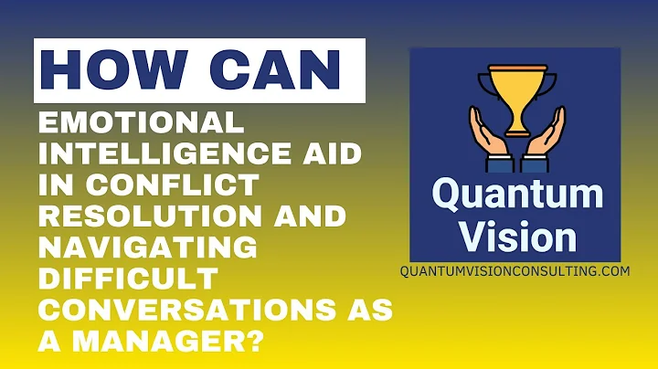 How can emotional intelligence aid in conflict resolution & navigating difficult conversations?