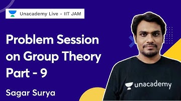 Problem Session on Group Theory  Part -9 | Sagar Surya | Unacademy IIT JAM