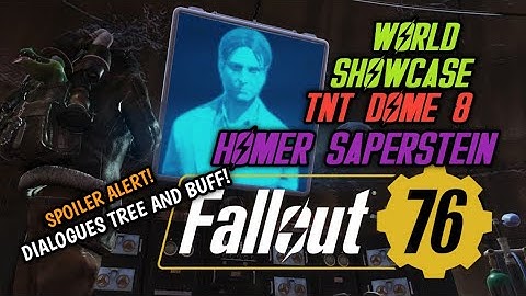 Fallout 76- TNT Dome 8 and Homer Saperstein dialogues and buff.