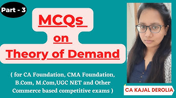 Theory of Demand MCQ#3b | MCQ Questions with Answers | MCQ on Elasticity of Demand|CA Kajal Derolia|