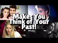 Songs that always makes you think of your past﻿!