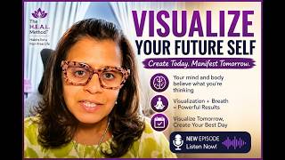 Visualizing Your Future Self | How Your Thoughts Shape Your Reality