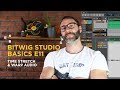 How to Time Stretch Audio in Bitwig Studio Basics E11