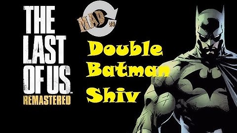 The Last of Us Remastered Factions MP- That Double Batman Shiv (but not in a row)