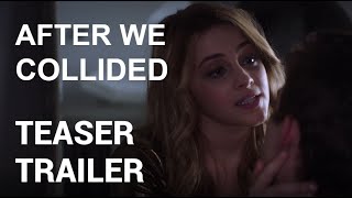 After We Collided | Teaser Trailer - Se After We Collided hjemme nu 💋🍿