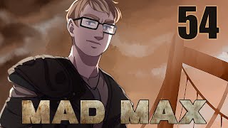 Mad Max Playthrough Part 54 - Setting Limits