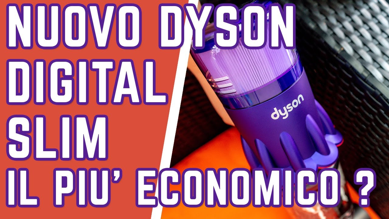 Nuovo DYSON DIGITAL SLIM 2021 sarà il Dyson più economico ? – Recensioni  per Scegliere \u0026 Travel