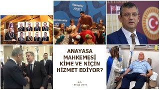 TARİHİN IŞIĞINDA GÜNDEM -87- / ANAYASA MAHKEMESİ KİME VE NİÇİN HİZMET EDİYOR?