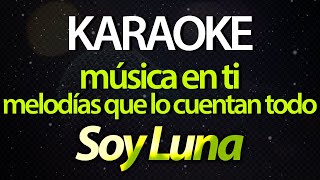 ⭐ Música en Ti (Melodías Que Lo Cuentan Todo) - Soy Luna (Sou Luna) (Karaoke Version) (Cover) Resimi