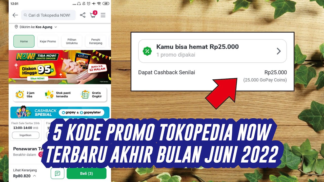 5 KODE PROMO TOKOPEDIA NOW TERBARU AKHIR BULAN JUNI 2022 | CASHBACK 25 ...