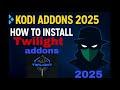 Best kodi addons 2025 - how to install twilight addons 2025update