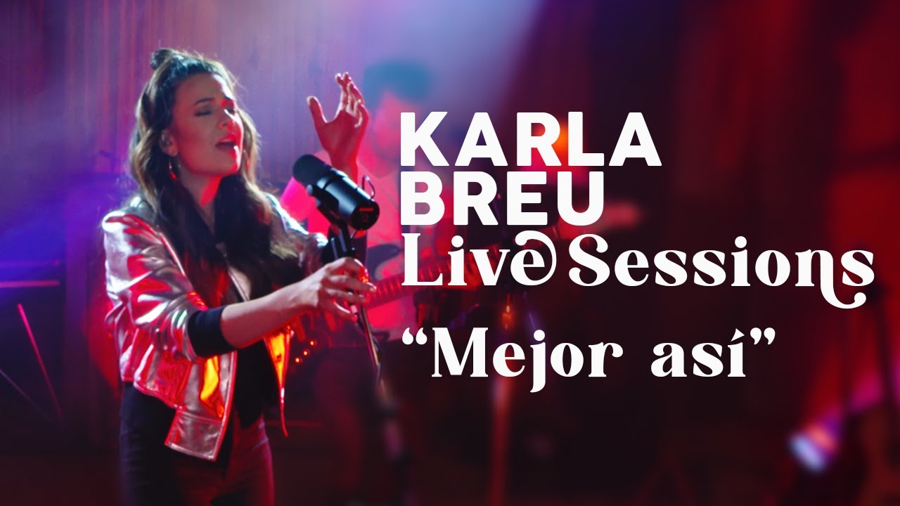 Karla Breu - Mejor Así - Live Sessions