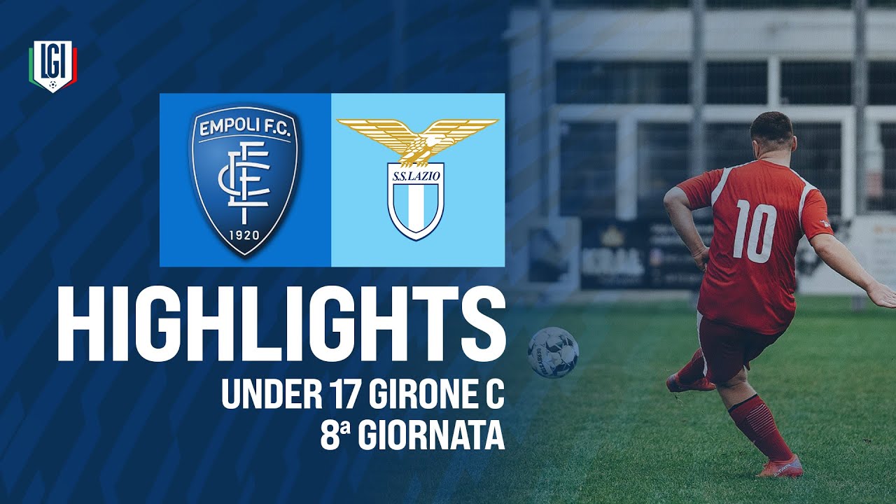 Highlights Empoli-Lazio U17 A-B, 8ª giornata stagione 2024-25