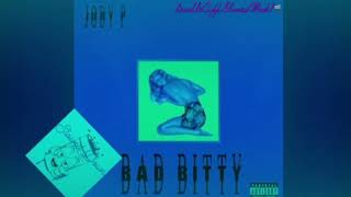 Jody P - Bad Bitty ( Slowed & Chopped  ) #badbitty
