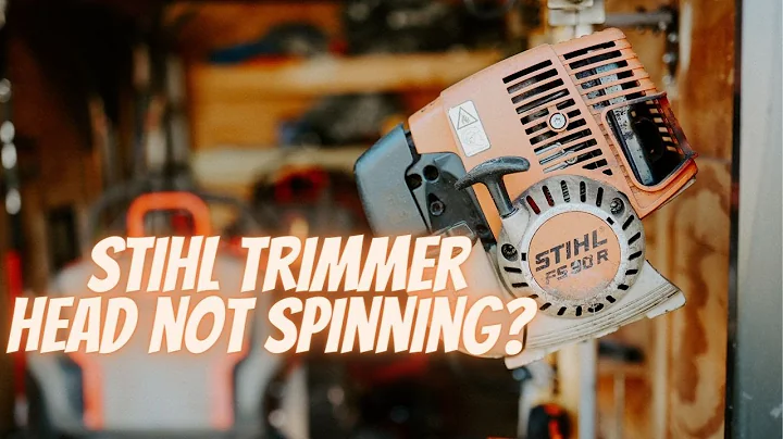 STIHL Trimmer Head Not Spinning?
