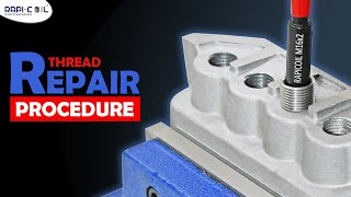 RAPI-COIL Thread Repairing Procedure | Repair your damage internal Thread through our KIT. Wealth