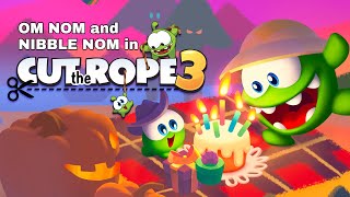 Cut the Rope 3: A New Adventure! 🧩🔥