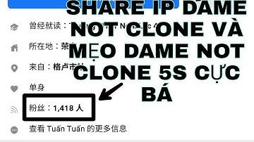SHARE IP DAME NOT CLONE + MẸO DAME NOT CLONE 5S CỰC BÁ [ PHƯỚC TÂY OFFICIAL ]