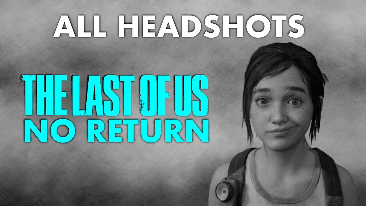 THE LAST OF US 2 🎮 NO RETURN 🎮 CUSTOM RUN 🎮 БЕЗ ВОЗВРАТА 🎮  😎 ELLIE 😎 🎮 💀 РЕАЛИЗМ 💀 / ALL HEADSHOTS