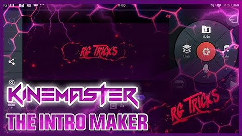 How to make Youtube Intro | Kinemaster Tutorial | RG Tricks