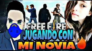  Free Fire - Jugando Con Mi Novia Y Subs 