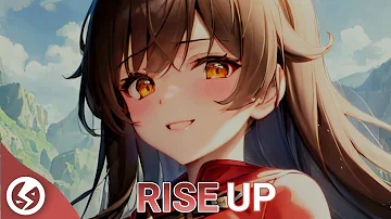 Nightcore - Rise Up (TheFatRat)